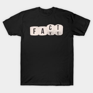 Dice Thrown Fake and Fact T-Shirt